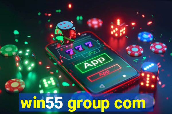 win55 group com